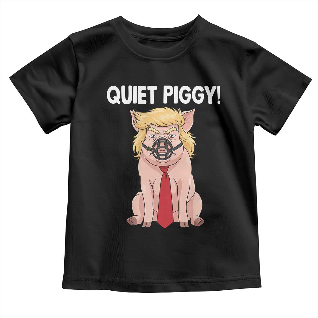 Quiet Quiet Piggy Toddler T Shirt Funny Sarcastic Political Anti Authoritarian - Wonder Print Shop