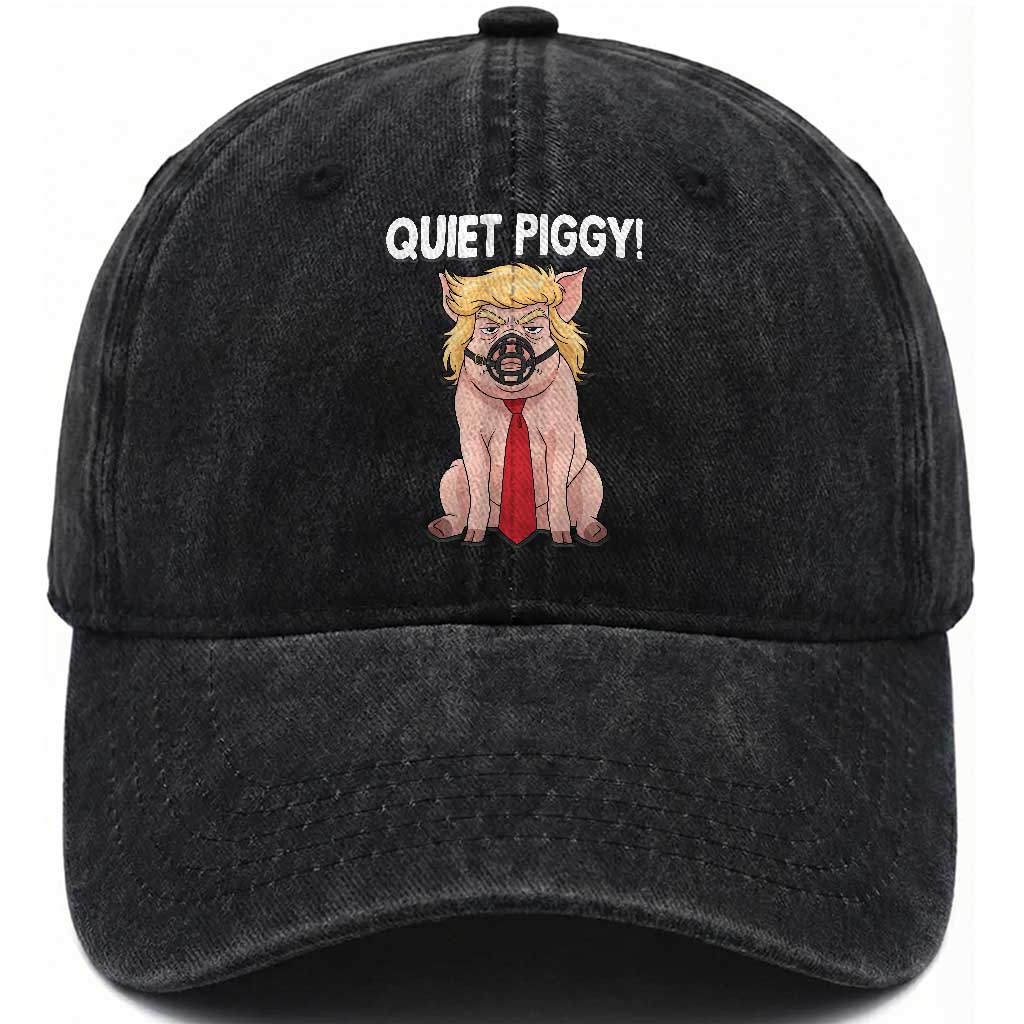 Quiet Quiet Piggy Washed Cotton Baseball Cap Funny Sarcastic Political Anti Authoritarian