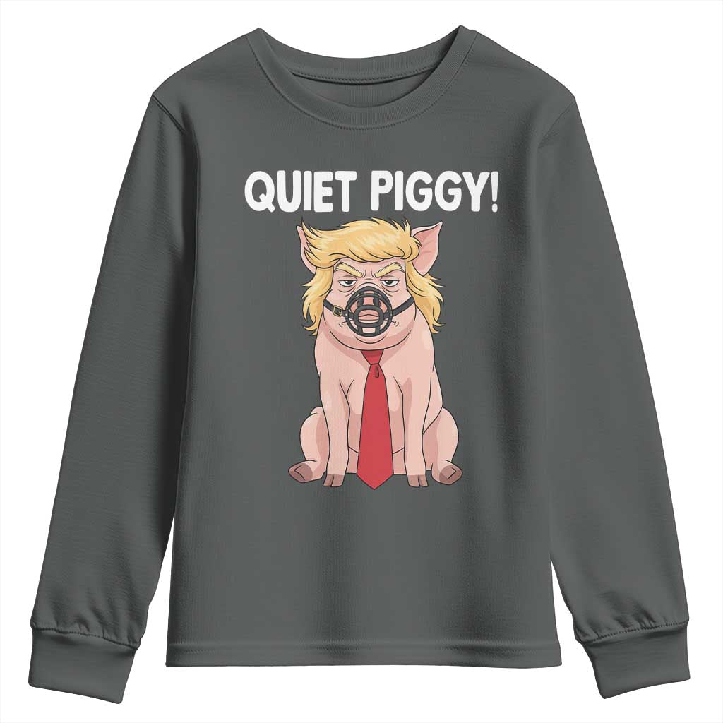 Quiet Quiet Piggy Youth Sweatshirt Funny Sarcastic Political Anti Authoritarian - Wonder Print Shop