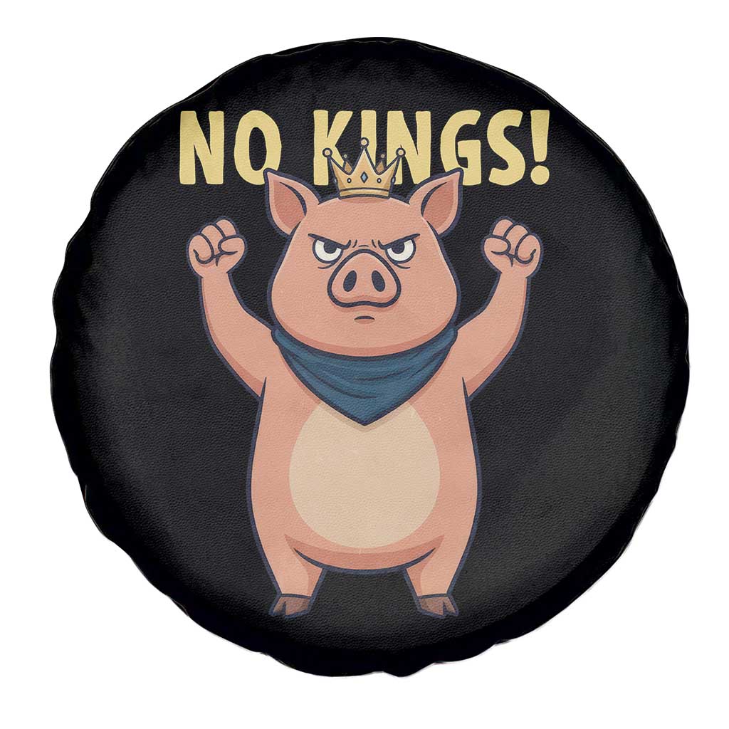 No Kings Pig Spare Tire Cover Resistance Movement Anti Authoritarian Gift - Wonder Print Shop