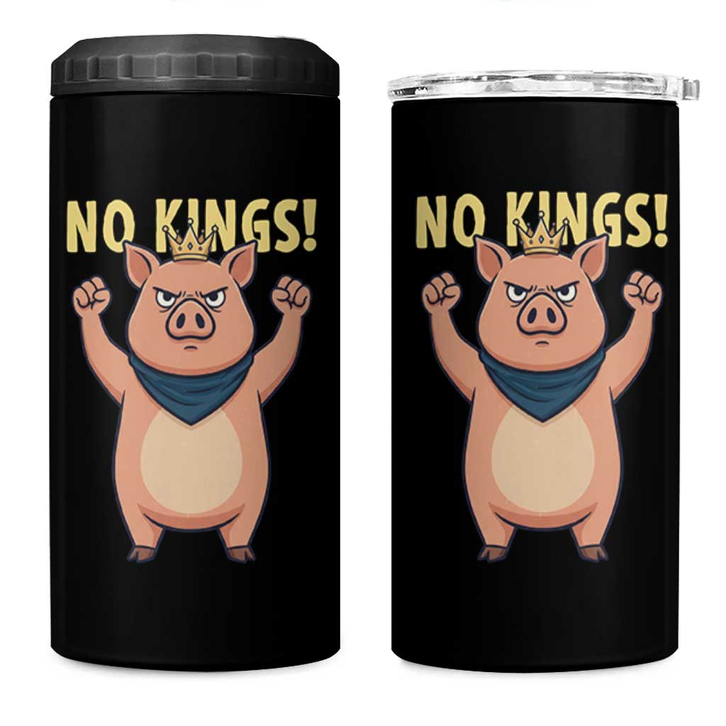 No Kings Pig 4 in 1 Can Cooler Tumbler Resistance Movement Anti Authoritarian Gift - Wonder Print Shop