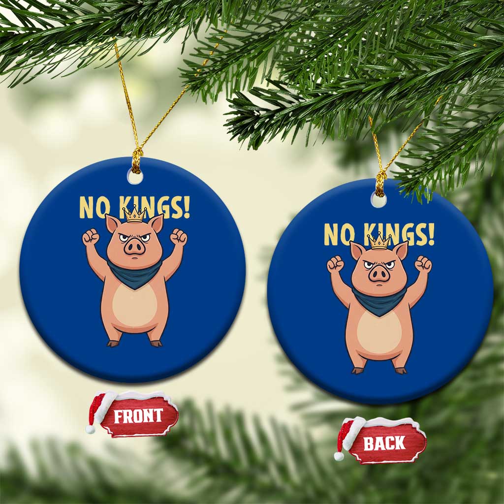 No Kings Pig Ceramic Ornament Resistance Movement Anti Authoritarian Gift - Wonder Print Shop