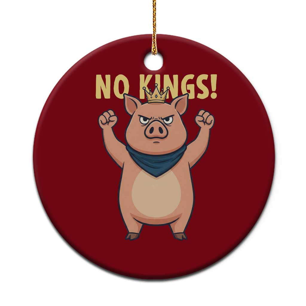 No Kings Pig Ceramic Ornament Resistance Movement Anti Authoritarian Gift - Wonder Print Shop
