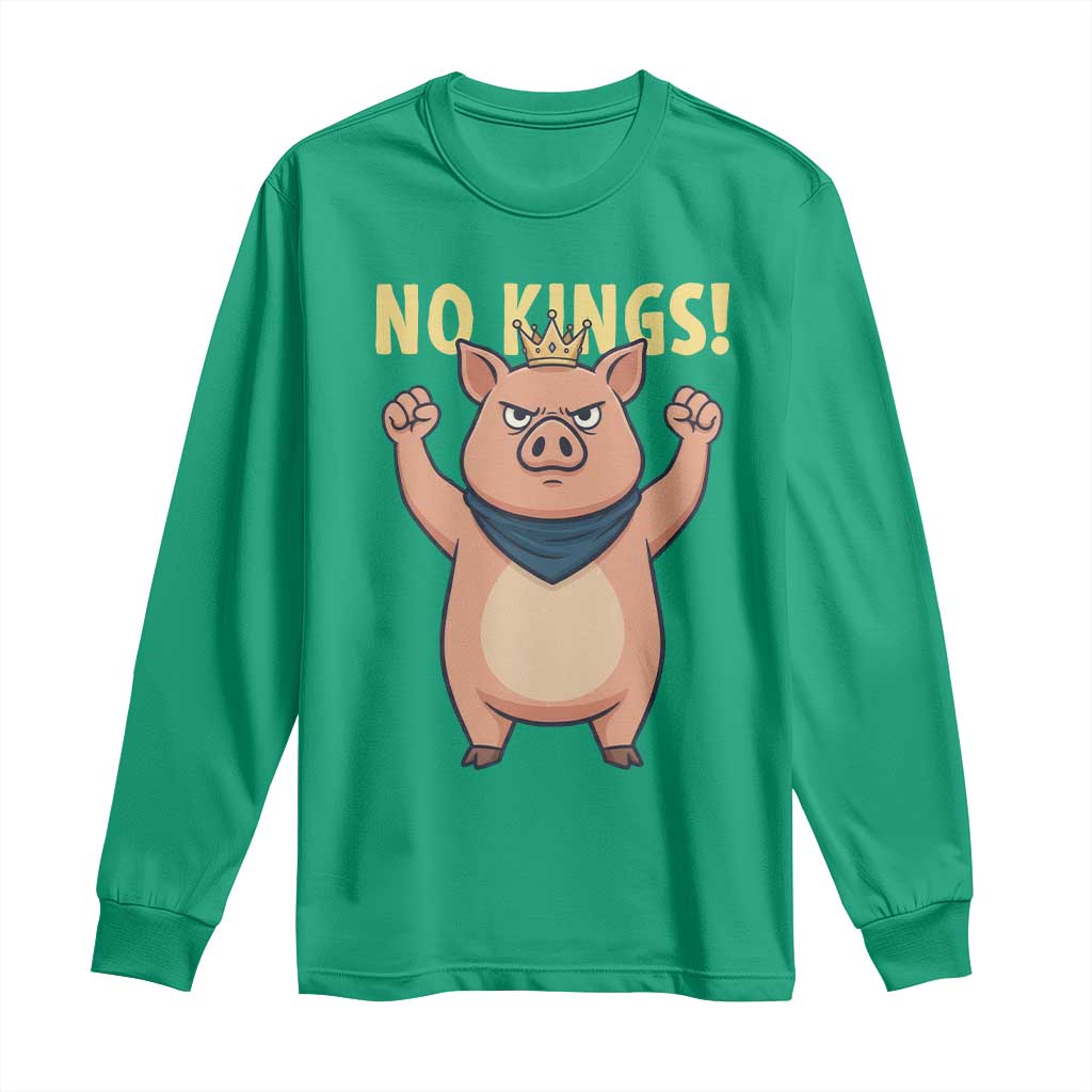 No Kings Pig Long Sleeve Shirt Resistance Movement Anti Authoritarian Gift - Wonder Print Shop
