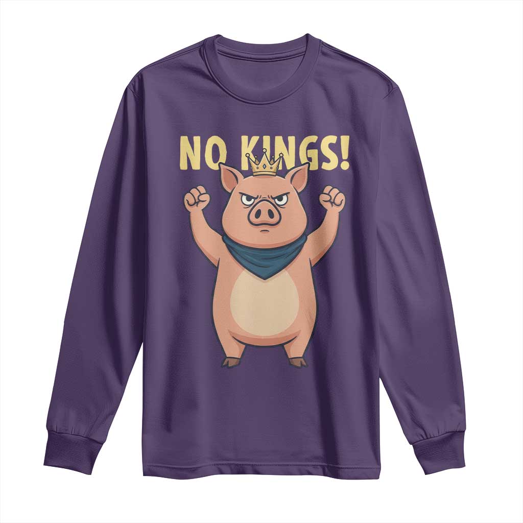 No Kings Pig Long Sleeve Shirt Resistance Movement Anti Authoritarian Gift - Wonder Print Shop