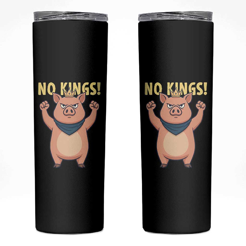 No Kings Pig Skinny Tumbler Resistance Movement Anti Authoritarian Gift - Wonder Print Shop