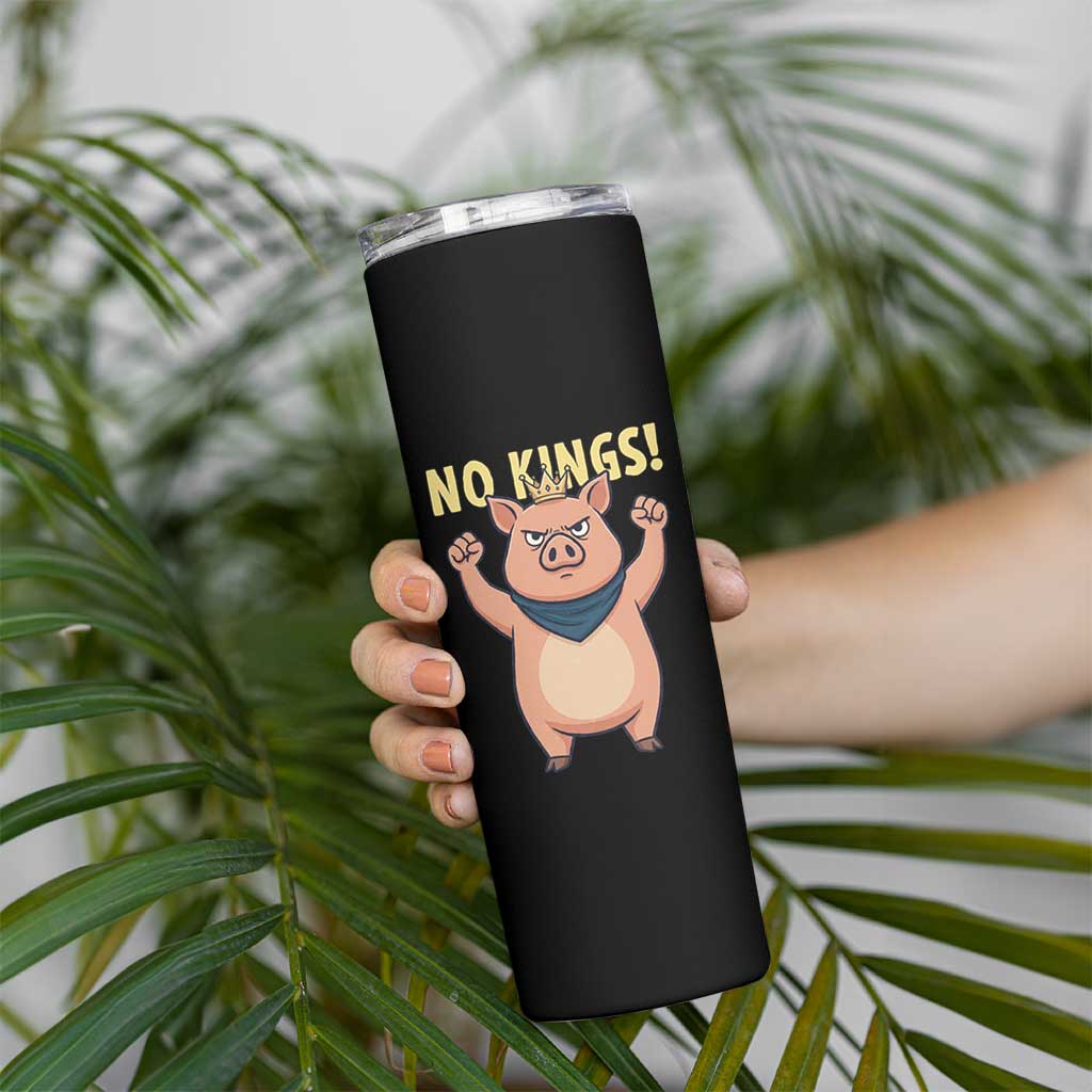 No Kings Pig Skinny Tumbler Resistance Movement Anti Authoritarian Gift - Wonder Print Shop