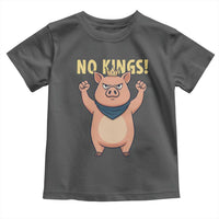 No Kings Pig Toddler T Shirt Resistance Movement Anti Authoritarian Gift - Wonder Print Shop