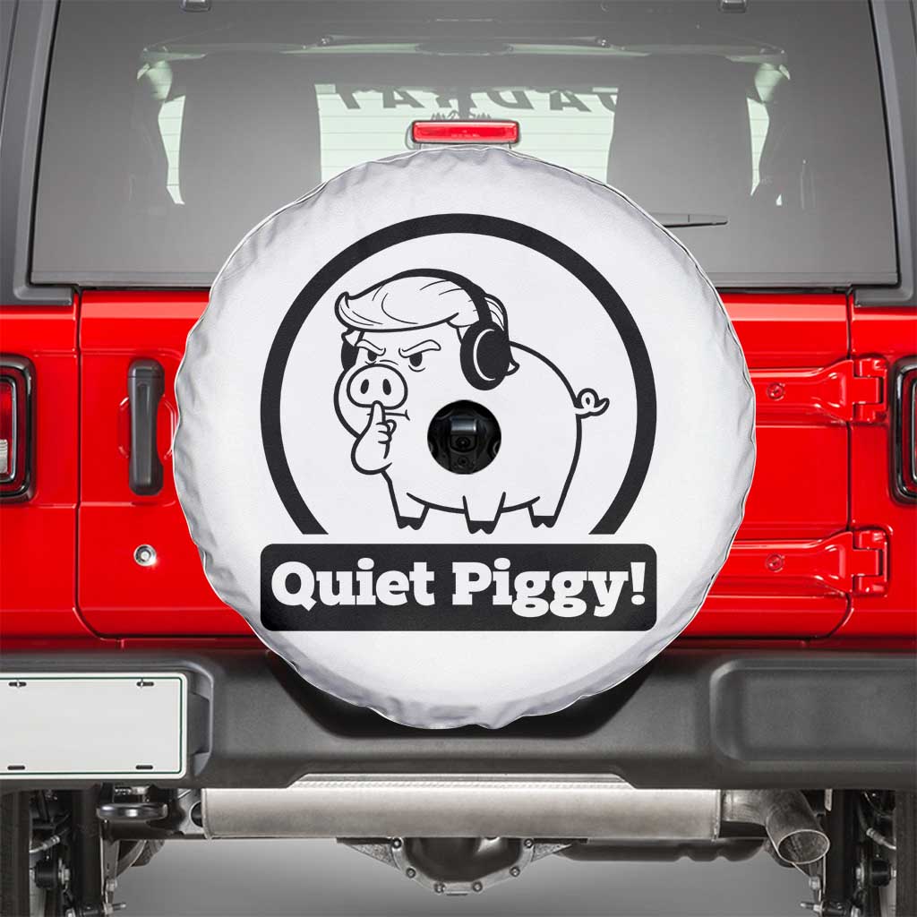 Funny Quiet Quiet Piggy Meme Spare Tire Cover Anti Fascist Political Parody Gift - Wonder Print Shop