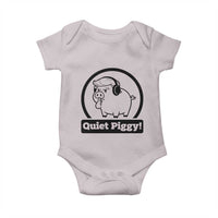 Funny Quiet Quiet Piggy Meme Baby Onesie Anti Fascist Political Parody Gift - Wonder Print Shop