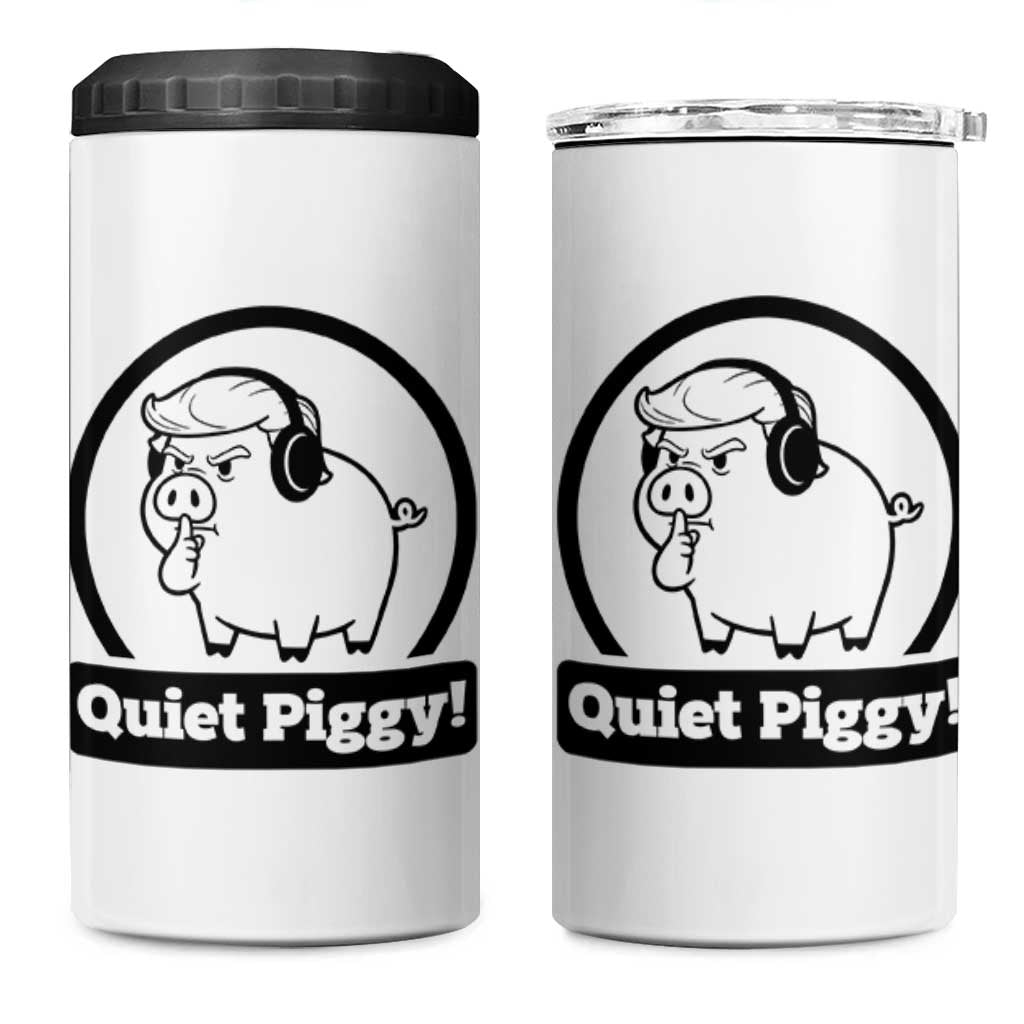 Funny Quiet Quiet Piggy Meme 4 in 1 Can Cooler Tumbler Anti Fascist Political Parody Gift - Wonder Print Shop