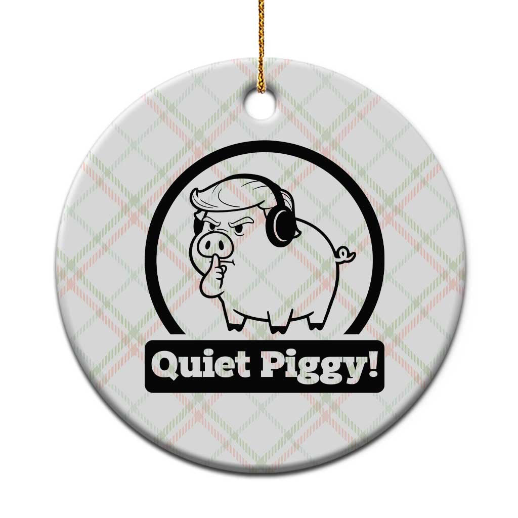 Funny Quiet Quiet Piggy Meme Ceramic Ornament Anti Fascist Political Parody Gift - Wonder Print Shop