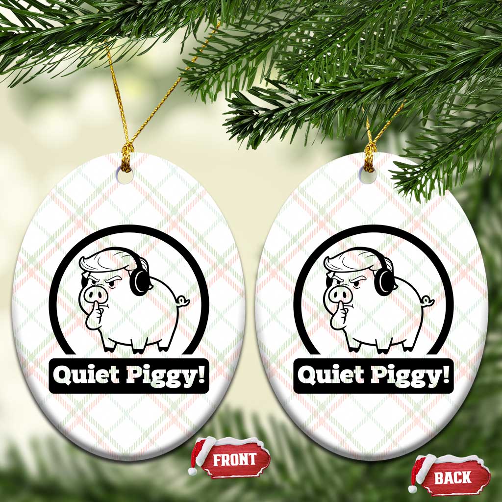 Funny Quiet Quiet Piggy Meme Ceramic Ornament Anti Fascist Political Parody Gift - Wonder Print Shop