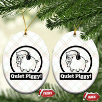 Funny Quiet Quiet Piggy Meme Ceramic Ornament Anti Fascist Political Parody Gift - Wonder Print Shop