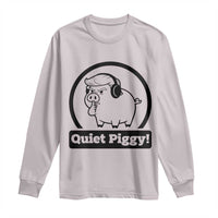 Funny Quiet Quiet Piggy Meme Long Sleeve Shirt Anti Fascist Political Parody Gift - Wonder Print Shop