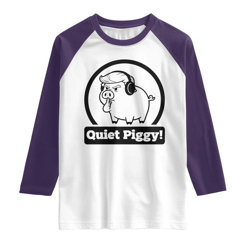 Funny Quiet Quiet Piggy Meme Raglan Shirt Anti Fascist Political Parody Gift - Wonder Print Shop