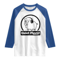 Funny Quiet Quiet Piggy Meme Raglan Shirt Anti Fascist Political Parody Gift - Wonder Print Shop