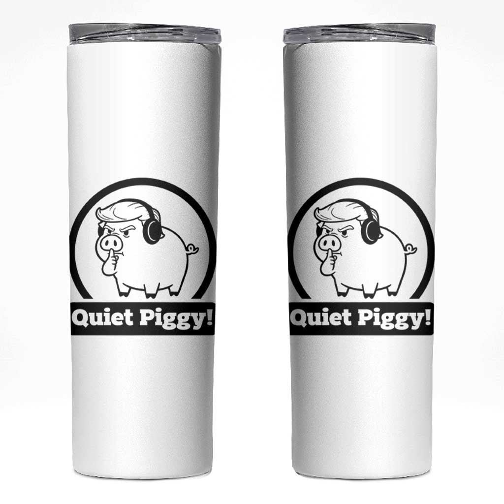 Funny Quiet Quiet Piggy Meme Skinny Tumbler Anti Fascist Political Parody Gift - Wonder Print Shop