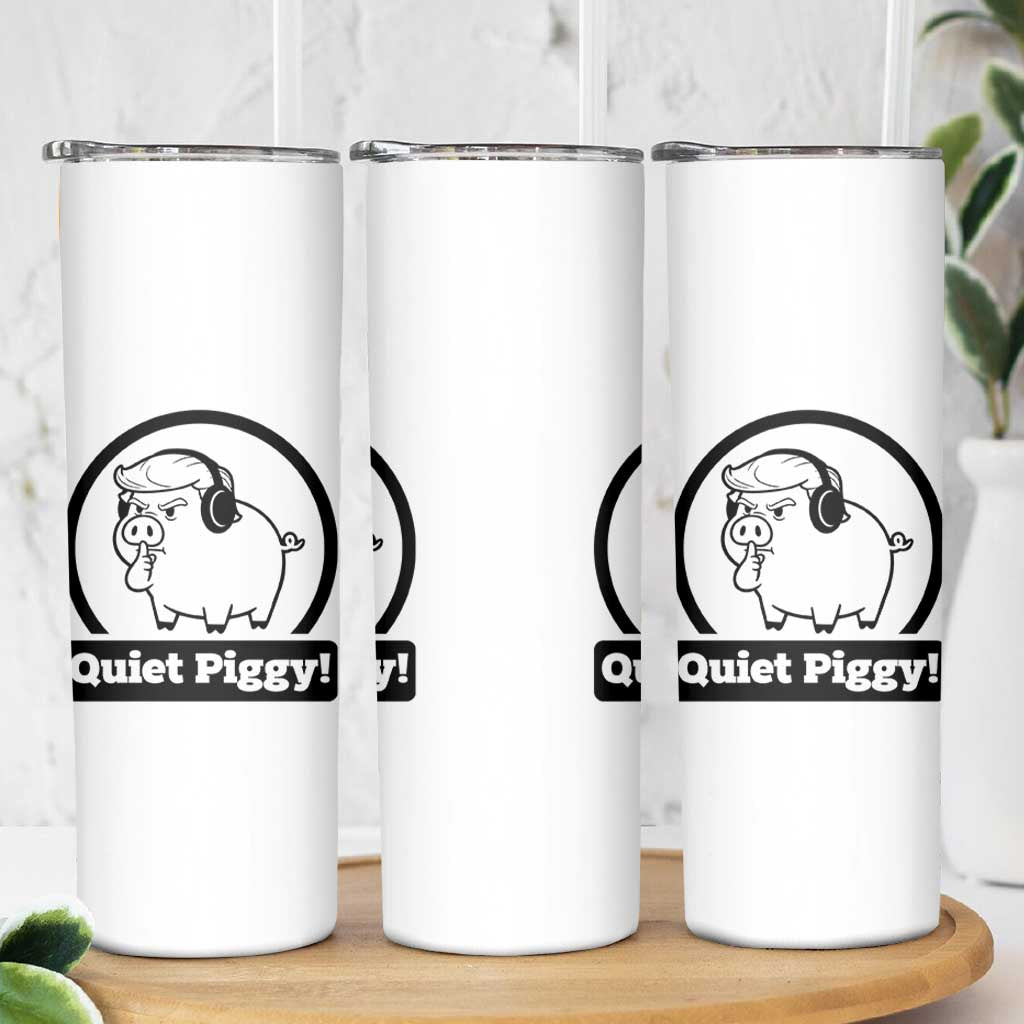 Funny Quiet Quiet Piggy Meme Skinny Tumbler Anti Fascist Political Parody Gift - Wonder Print Shop