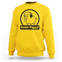 Funny Quiet Quiet Piggy Meme Sweatshirt Anti Fascist Political Parody Gift - Wonder Print Shop
