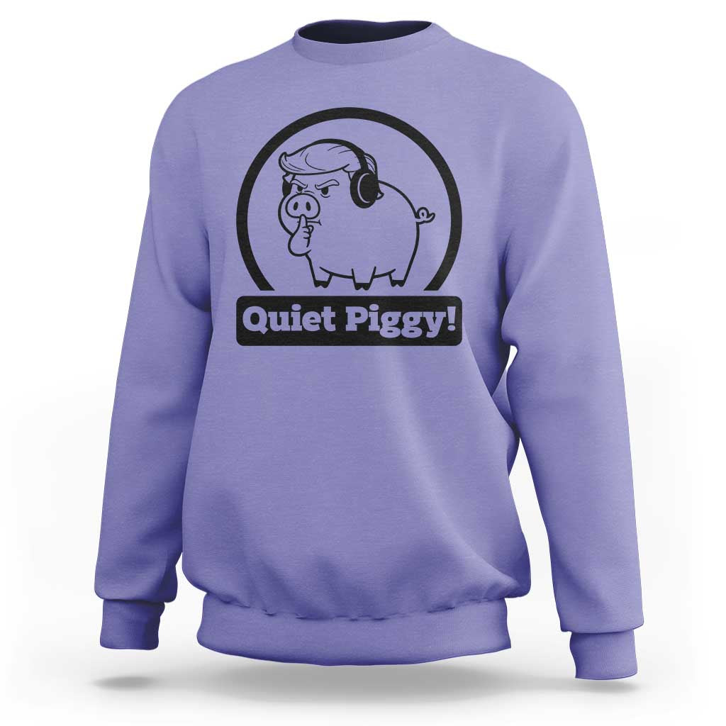 Funny Quiet Quiet Piggy Meme Sweatshirt Anti Fascist Political Parody Gift - Wonder Print Shop