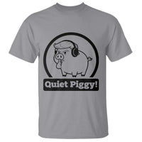 Funny Quiet Quiet Piggy Meme T Shirt Anti Fascist Political Parody Gift - Wonder Print Shop