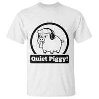 Funny Quiet Quiet Piggy Meme T Shirt Anti Fascist Political Parody Gift - Wonder Print Shop