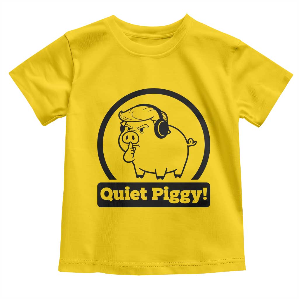 Funny Quiet Quiet Piggy Meme Toddler T Shirt Anti Fascist Political Parody Gift - Wonder Print Shop