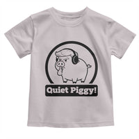 Funny Quiet Quiet Piggy Meme Toddler T Shirt Anti Fascist Political Parody Gift - Wonder Print Shop