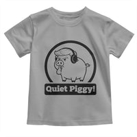 Funny Quiet Quiet Piggy Meme Toddler T Shirt Anti Fascist Political Parody Gift - Wonder Print Shop