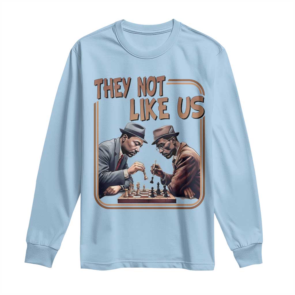 MLK And Malcolm X Long Sleeve Shirt They Not Like Us Revolutionary Leaders - Wonder Print Shop