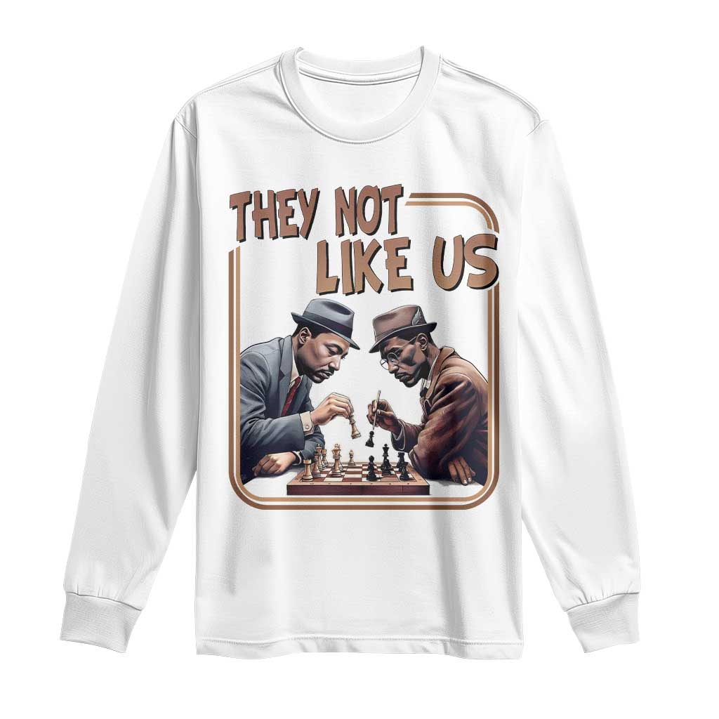 MLK And Malcolm X Long Sleeve Shirt They Not Like Us Revolutionary Leaders - Wonder Print Shop