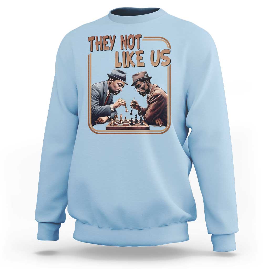 MLK And Malcolm X Sweatshirt They Not Like Us Revolutionary Leaders - Wonder Print Shop