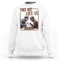 MLK And Malcolm X Sweatshirt They Not Like Us Revolutionary Leaders - Wonder Print Shop