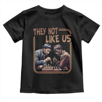 MLK And Malcolm X Toddler T Shirt They Not Like Us Revolutionary Leaders - Wonder Print Shop