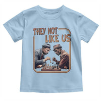 MLK And Malcolm X Toddler T Shirt They Not Like Us Revolutionary Leaders - Wonder Print Shop