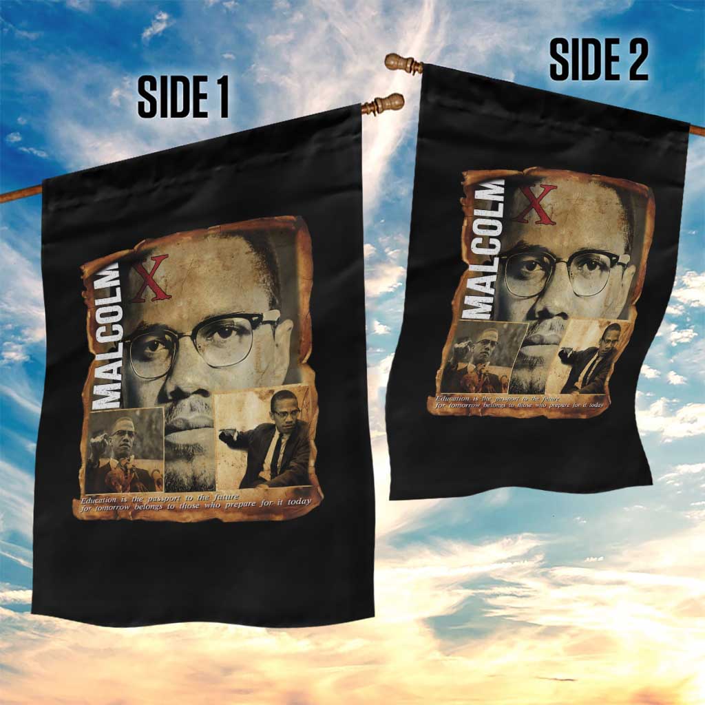 Education Is The Passport To The Future Garden Flag Malcolm X Quote - Wonder Print Shop