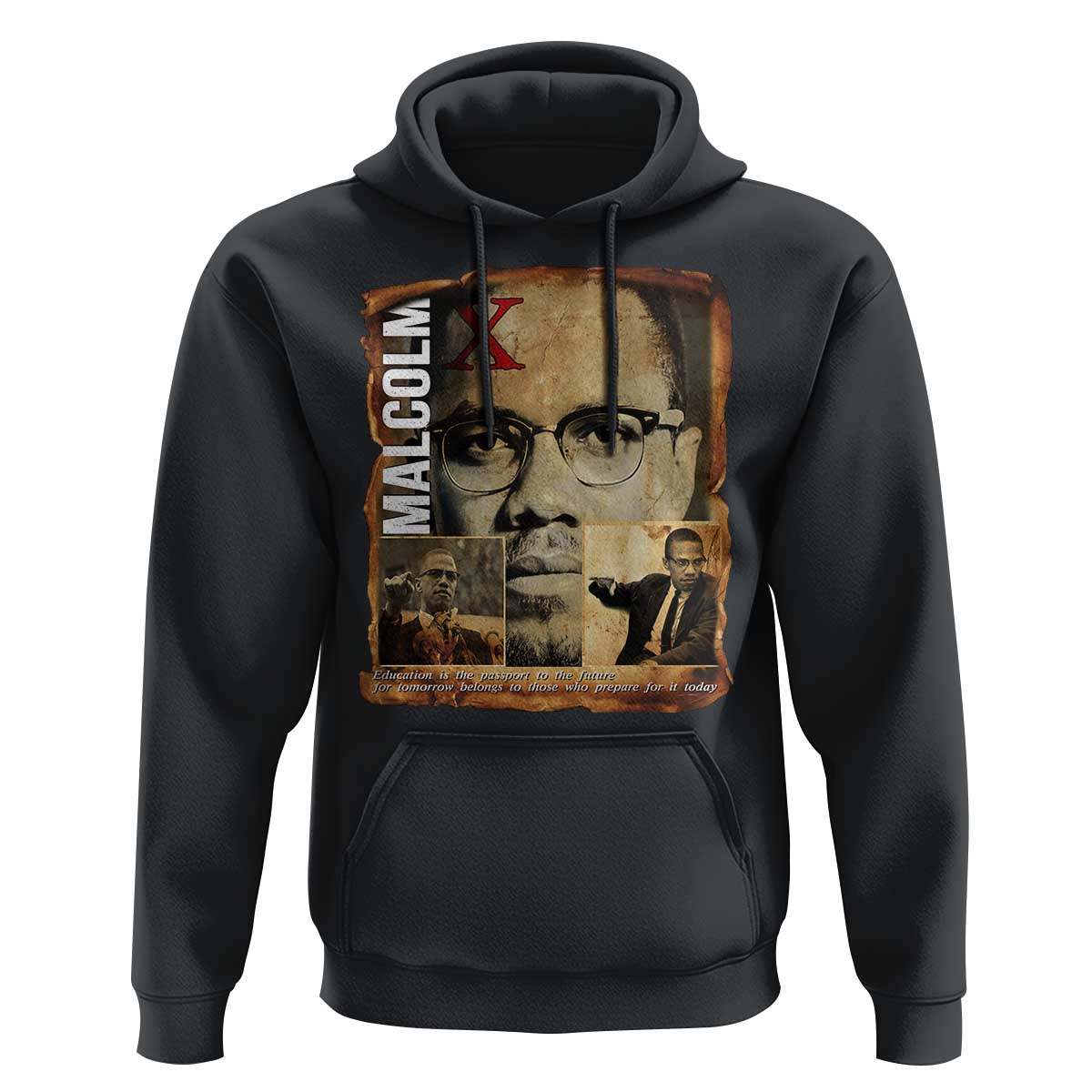 Education Is The Passport To The Future Hoodie Malcolm X Quote - Wonder Print Shop