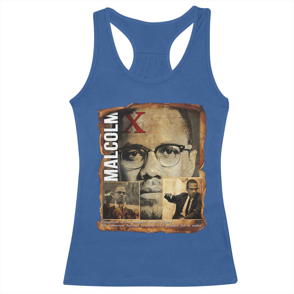 Education Is The Passport To The Future Racerback Tank Top Malcolm X Quote - Wonder Print Shop