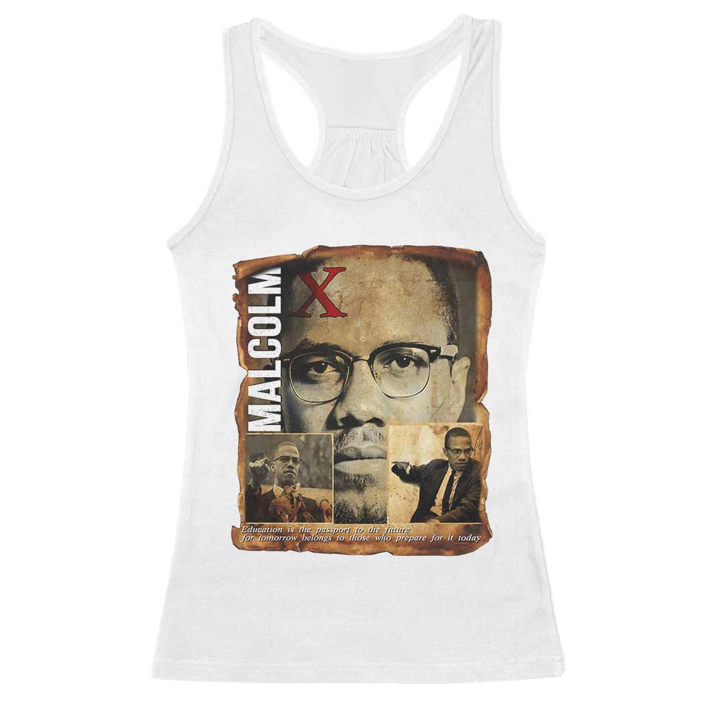 Education Is The Passport To The Future Racerback Tank Top Malcolm X Quote - Wonder Print Shop