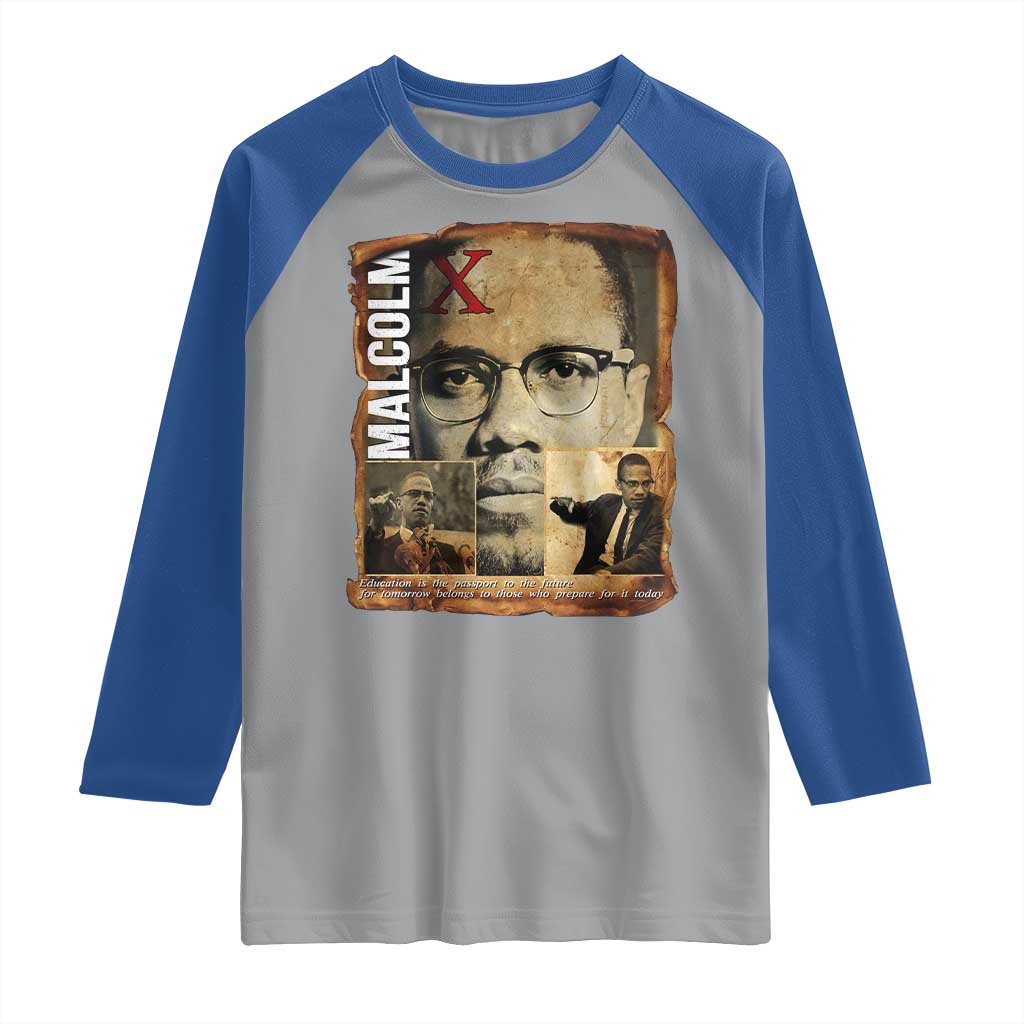 Education Is The Passport To The Future Raglan Shirt Malcolm X Quote - Wonder Print Shop
