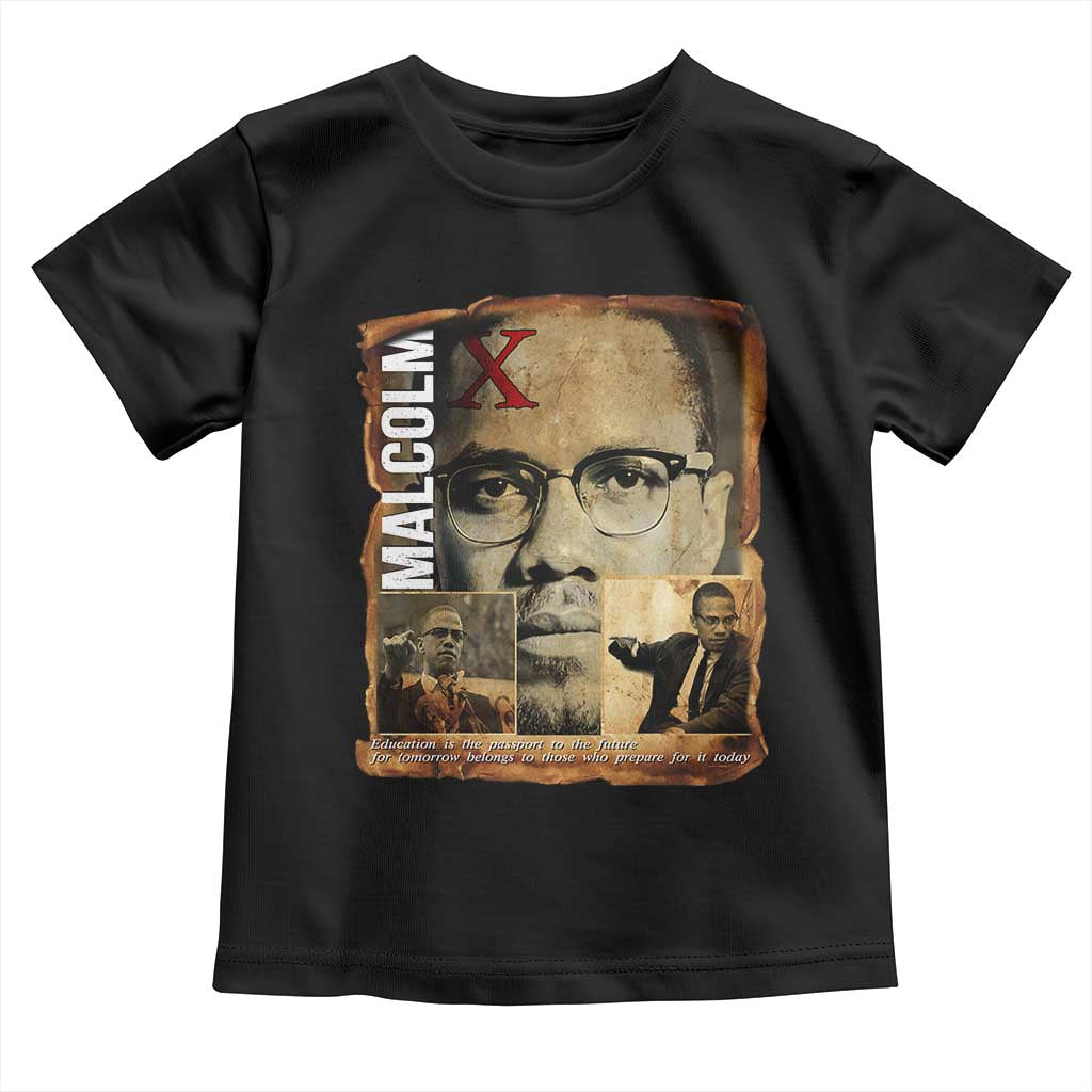 Education Is The Passport To The Future Toddler T Shirt Malcolm X Quote - Wonder Print Shop