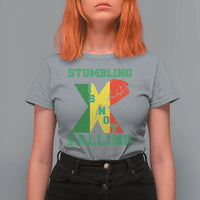 Stumbling Is Not Falling T Shirt For Women African American Black History Month TS12