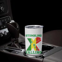 Stumbling Is Not Falling Tumbler Cup African American Black History Month TS12