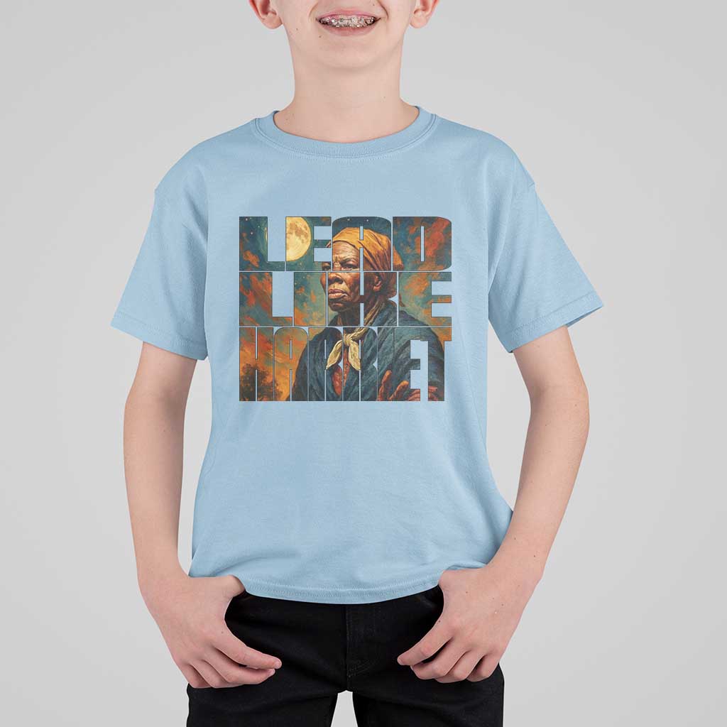 Lead Like Harriet T Shirt For Kid Black History Month Juneteenth Quote - Wonder Print Shop