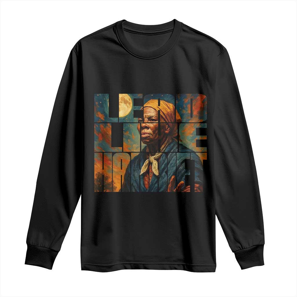 Lead Like Harriet Long Sleeve Shirt Black History Month Juneteenth Quote - Wonder Print Shop