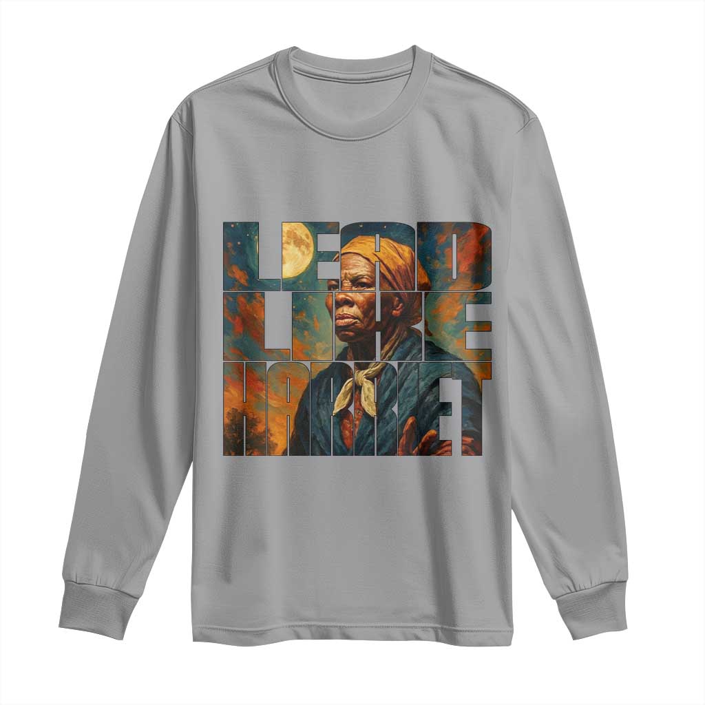 Lead Like Harriet Long Sleeve Shirt Black History Month Juneteenth Quote - Wonder Print Shop