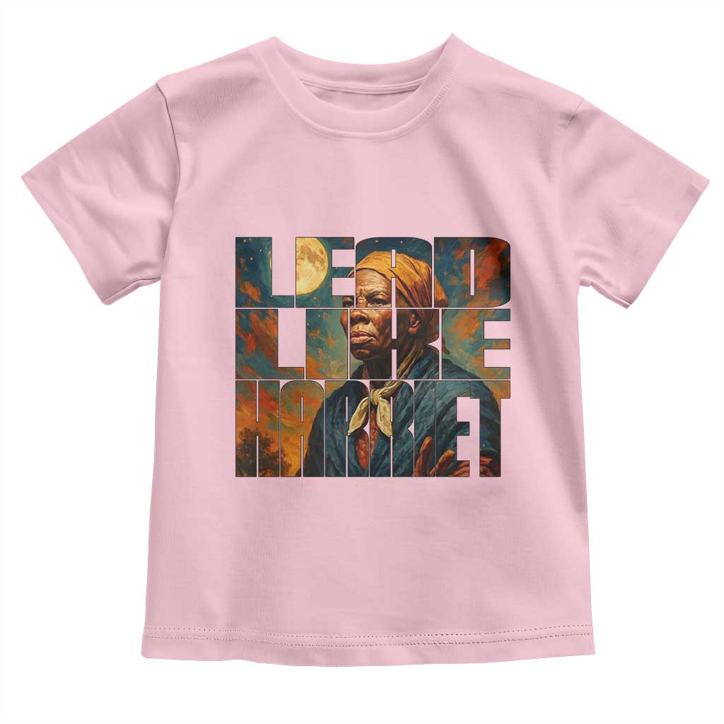 Lead Like Harriet Toddler T Shirt Black History Month Juneteenth Quote - Wonder Print Shop