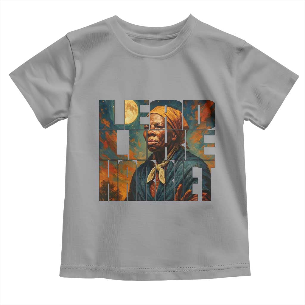 Lead Like Harriet Toddler T Shirt Black History Month Juneteenth Quote - Wonder Print Shop