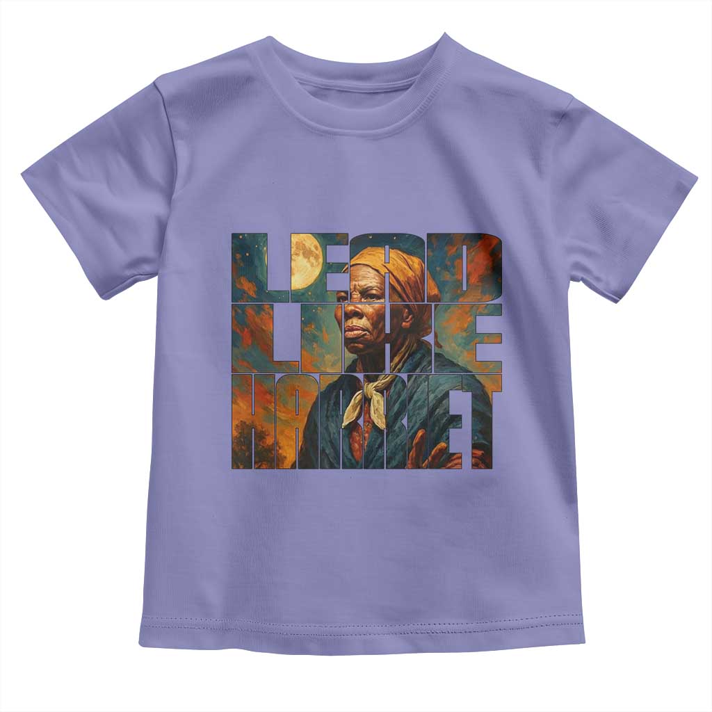 Lead Like Harriet Toddler T Shirt Black History Month Juneteenth Quote - Wonder Print Shop